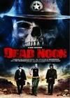 Dead Noon [2007] - Dead Noon [2007] Link de download - Filme